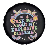 Ask Me About My Explosive Diarrhea Spare Tire Cover Funny Edgy Adult Humor - Wonder Print Shop