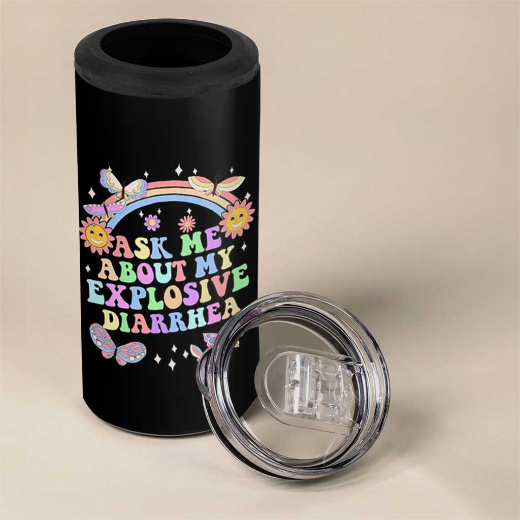Ask Me About My Explosive Diarrhea 4 in 1 Can Cooler Tumbler Funny Edgy Adult Humor - Wonder Print Shop