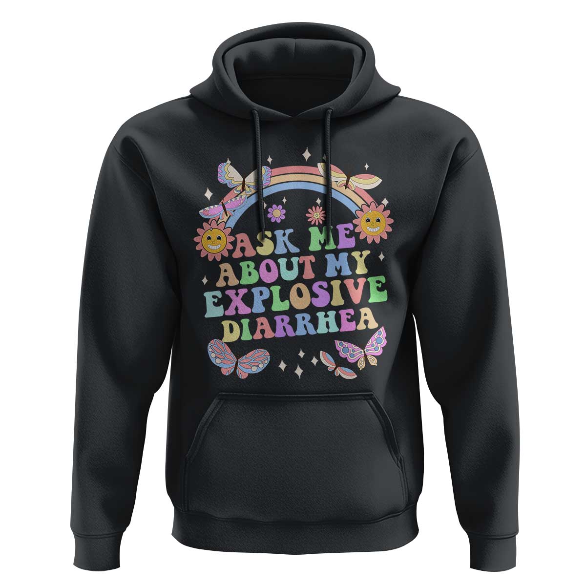 Ask Me About My Explosive Diarrhea Hoodie Funny Edgy Adult Humor - Wonder Print Shop