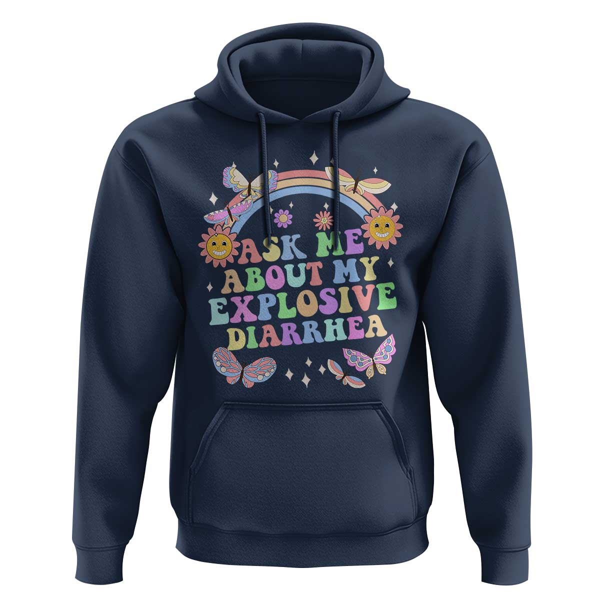 Ask Me About My Explosive Diarrhea Hoodie Funny Edgy Adult Humor - Wonder Print Shop