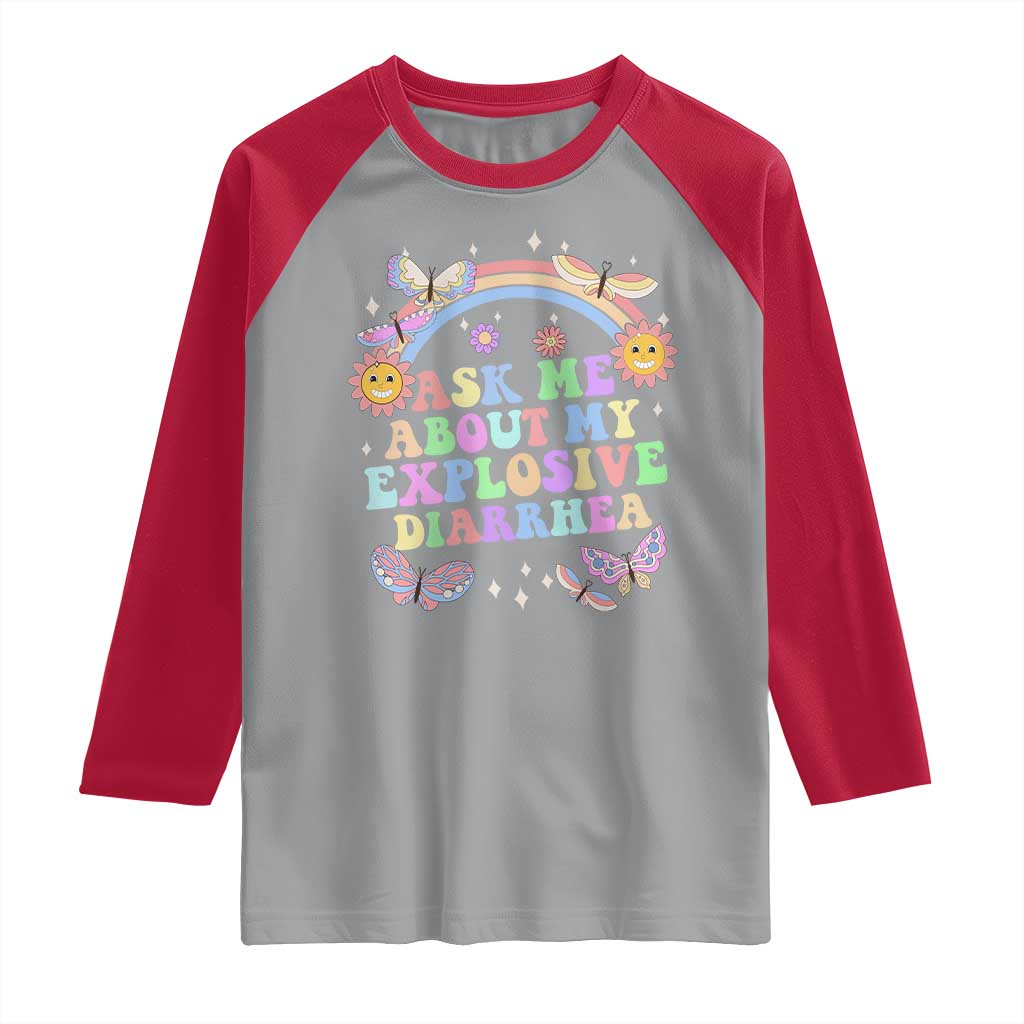Ask Me About My Explosive Diarrhea Raglan Shirt Funny Edgy Adult Humor - Wonder Print Shop