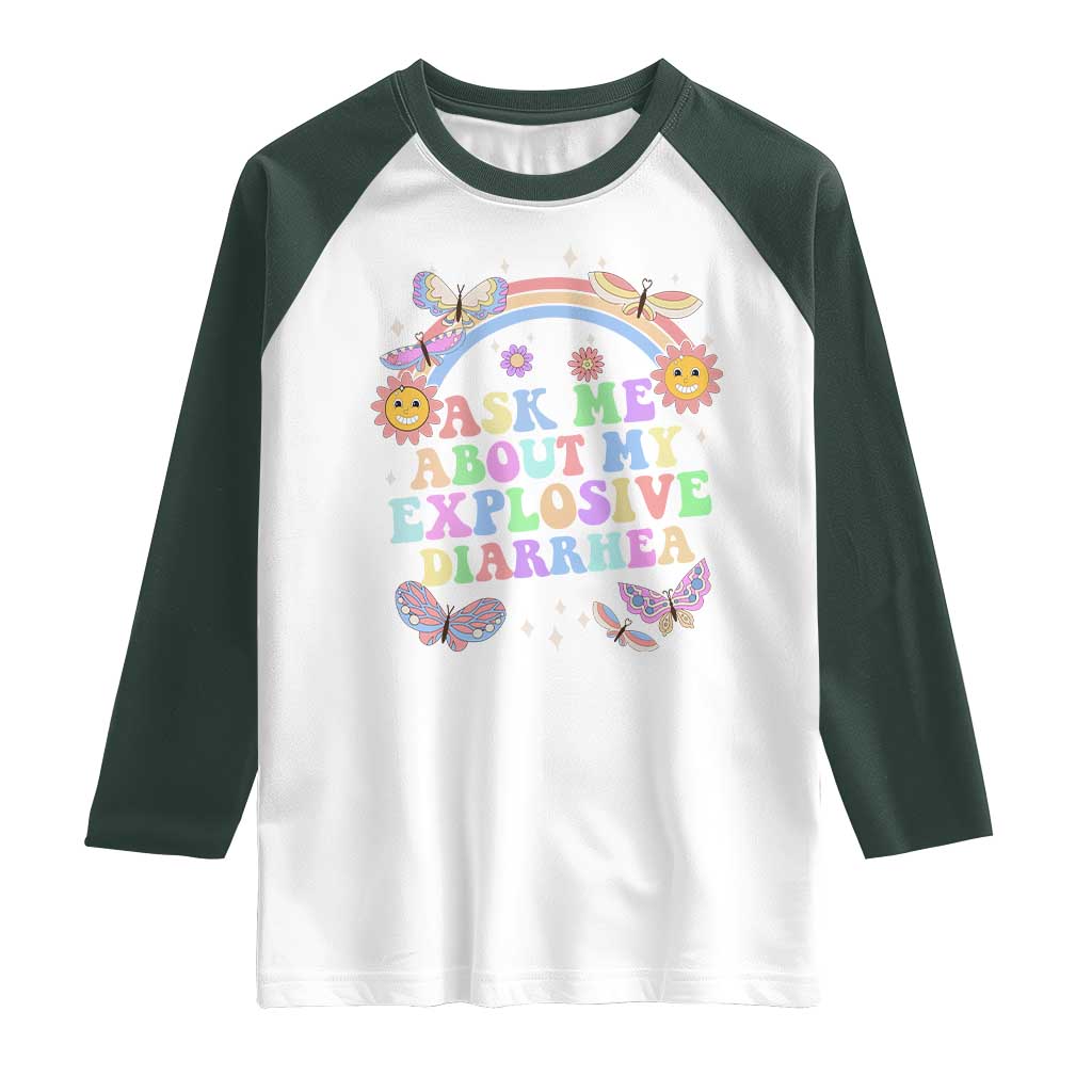 Ask Me About My Explosive Diarrhea Raglan Shirt Funny Edgy Adult Humor - Wonder Print Shop