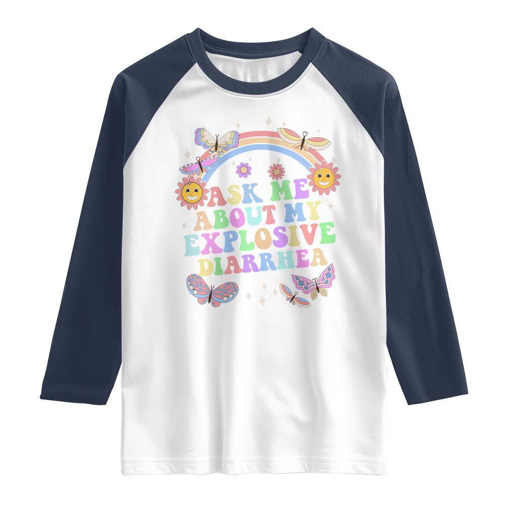 Ask Me About My Explosive Diarrhea Raglan Shirt Funny Edgy Adult Humor - Wonder Print Shop