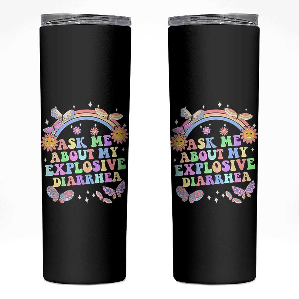 Ask Me About My Explosive Diarrhea Skinny Tumbler Funny Edgy Adult Humor - Wonder Print Shop