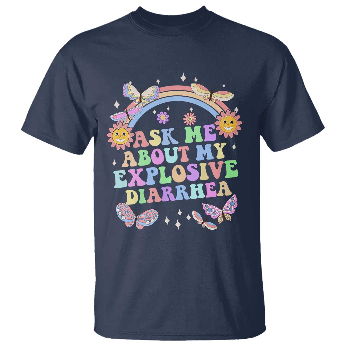 Ask Me About My Explosive Diarrhea T Shirt Funny Edgy Adult Humor - Wonder Print Shop