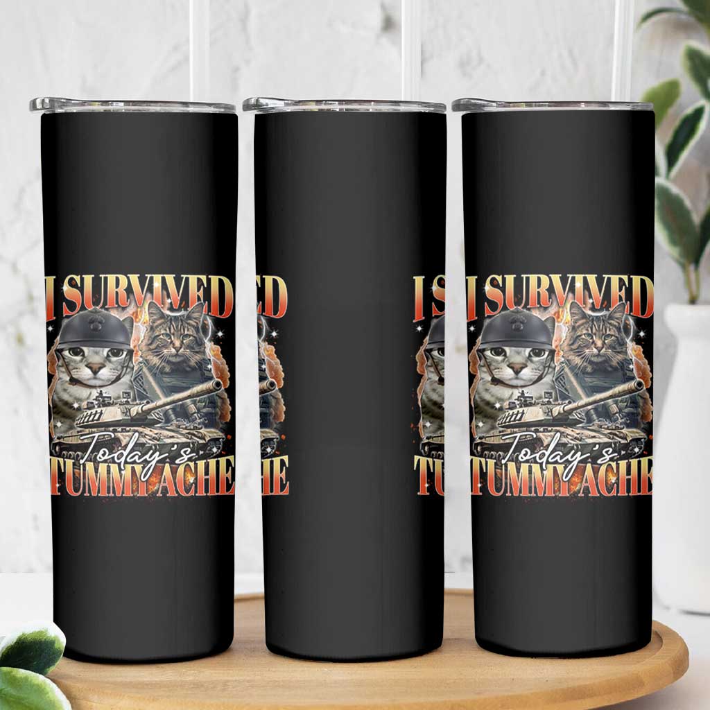 Tummy Ache Survivor Cat Meme Skinny Tumbler Funny Saying Cats Bootleg - Wonder Print Shop