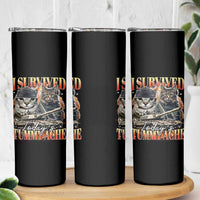 Tummy Ache Survivor Cat Meme Skinny Tumbler Funny Saying Cats Bootleg - Wonder Print Shop
