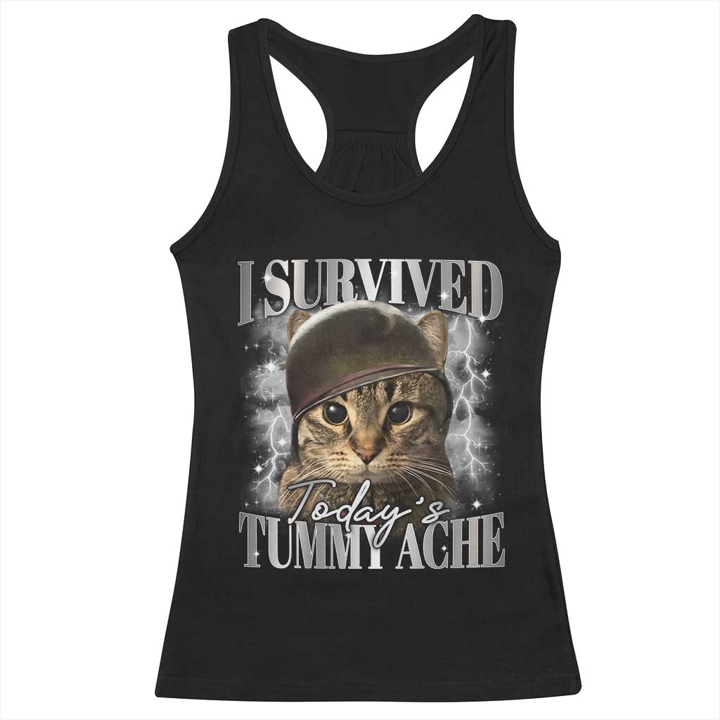 Tummy Ache Survivor Cat Meme Racerback Tank Top Funny Saying Cats Cat Bootleg - Wonder Print Shop