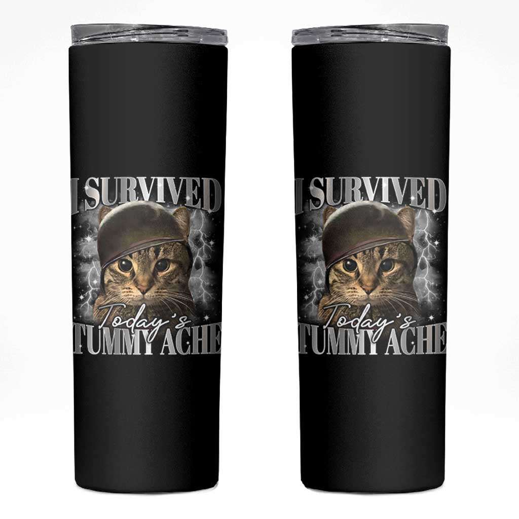 Tummy Ache Survivor Cat Meme Skinny Tumbler Funny Saying Cats Cat Bootleg - Wonder Print Shop