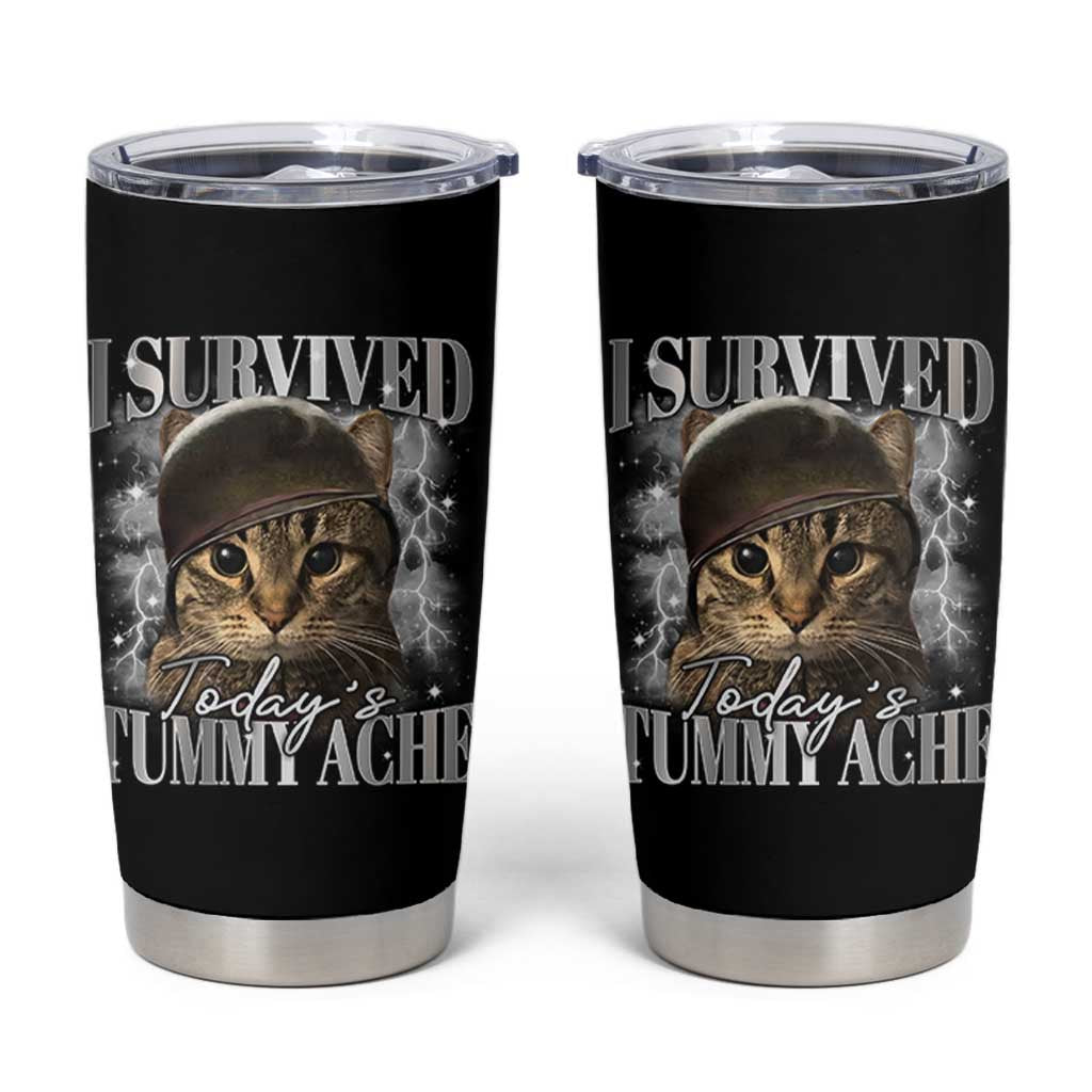 Tummy Ache Survivor Cat Meme Tumbler Cup Funny Saying Cats Cat Bootleg - Wonder Print Shop