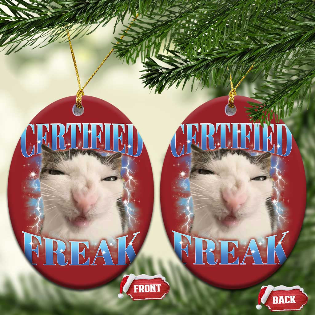 Certified Freak Funny Cat Meme Christmas Ornament Internet Memes Gen Z - Wonder Print Shop