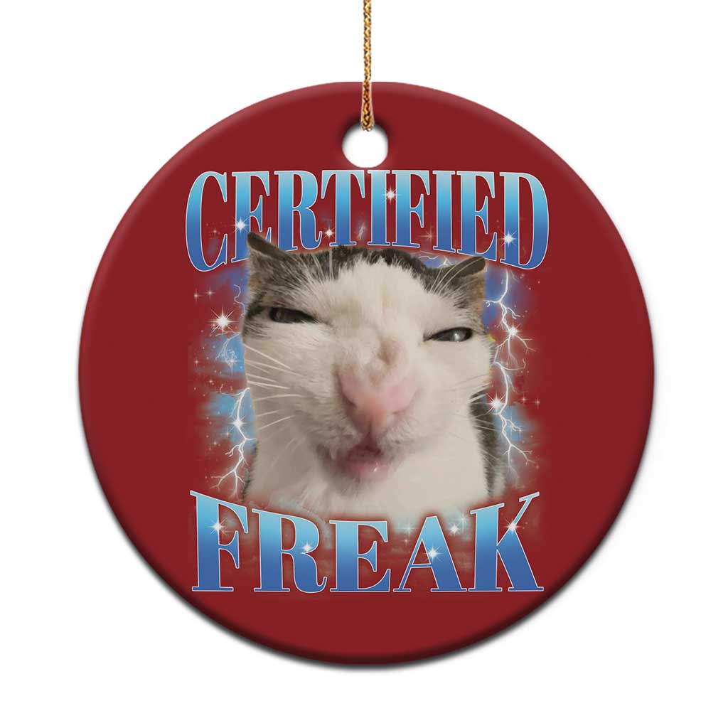 Certified Freak Funny Cat Meme Christmas Ornament Internet Memes Gen Z - Wonder Print Shop