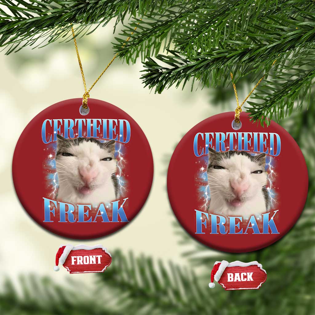 Certified Freak Funny Cat Meme Christmas Ornament Internet Memes Gen Z - Wonder Print Shop