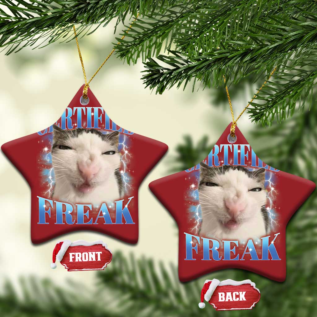 Certified Freak Funny Cat Meme Christmas Ornament Internet Memes Gen Z - Wonder Print Shop