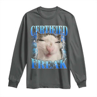 Certified Freak Funny Cat Meme Long Sleeve Shirt Internet Memes Gen Z - Wonder Print Shop