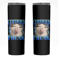 Certified Freak Funny Cat Meme Skinny Tumbler Internet Memes Gen Z - Wonder Print Shop