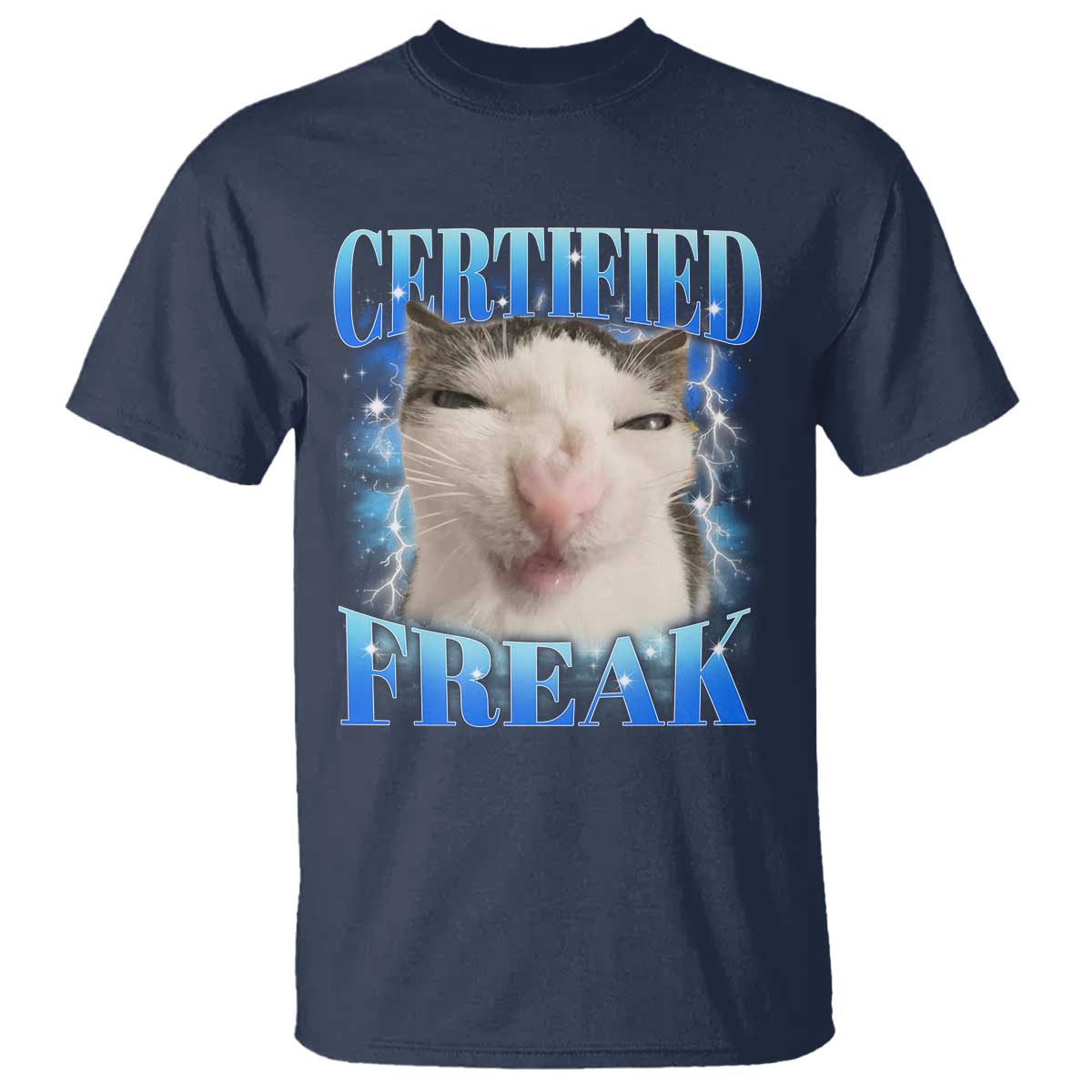 Certified Freak Funny Cat Meme T Shirt Internet Memes Gen Z - Wonder Print Shop