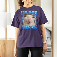 Certified Freak Funny Cat Meme T Shirt For Women Internet Memes Gen Z - Wonder Print Shop
