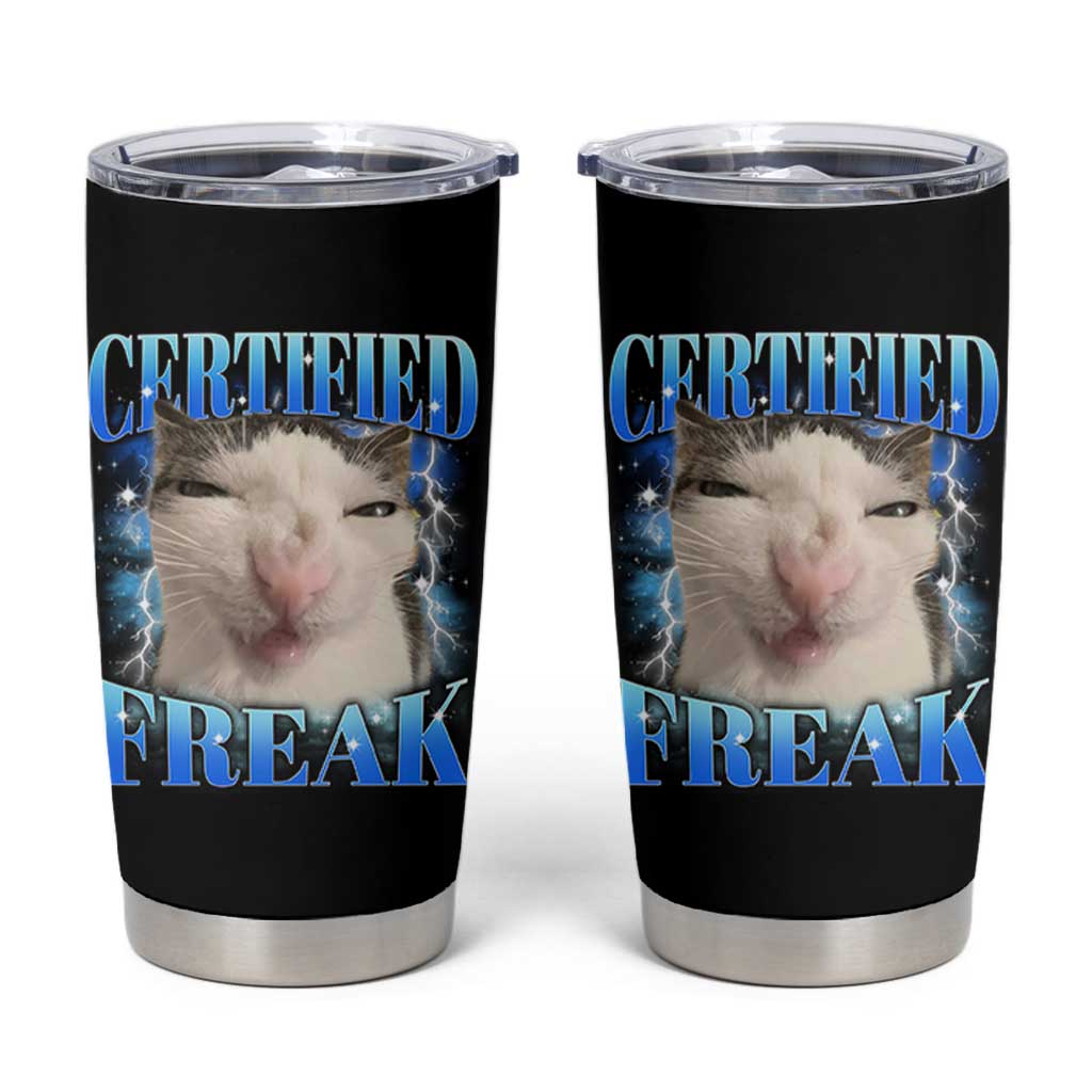 Certified Freak Funny Cat Meme Tumbler Cup Internet Memes Gen Z - Wonder Print Shop