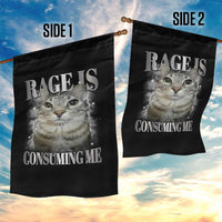 Rage Is Consuming Me Garden Flag Funny Silly Cat Memes - Wonder Print Shop