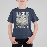Rage Is Consuming Me T Shirt For Kid Funny Silly Cat Memes - Wonder Print Shop