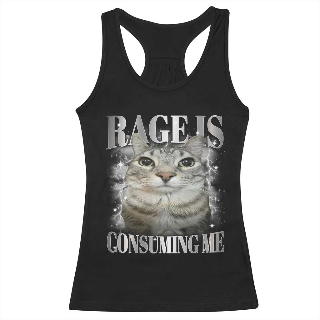 Rage Is Consuming Me Racerback Tank Top Funny Silly Cat Memes - Wonder Print Shop