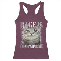 Rage Is Consuming Me Racerback Tank Top Funny Silly Cat Memes - Wonder Print Shop