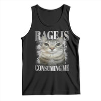 Rage Is Consuming Me Tank Top Funny Silly Cat Memes - Wonder Print Shop