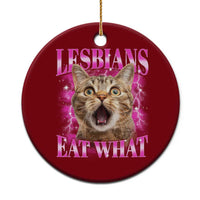 Lesbians Eat What Ceramic Ornament Funny Cat Gay Pride LGBTQ Pun - Wonder Print Shop