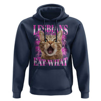 Lesbians Eat What Hoodie Funny Cat Gay Pride LGBTQ Pun