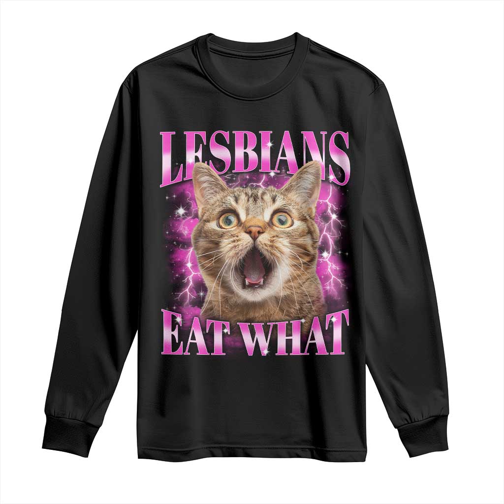 Lesbians Eat What Long Sleeve Shirt Funny Cat Gay Pride LGBTQ Pun