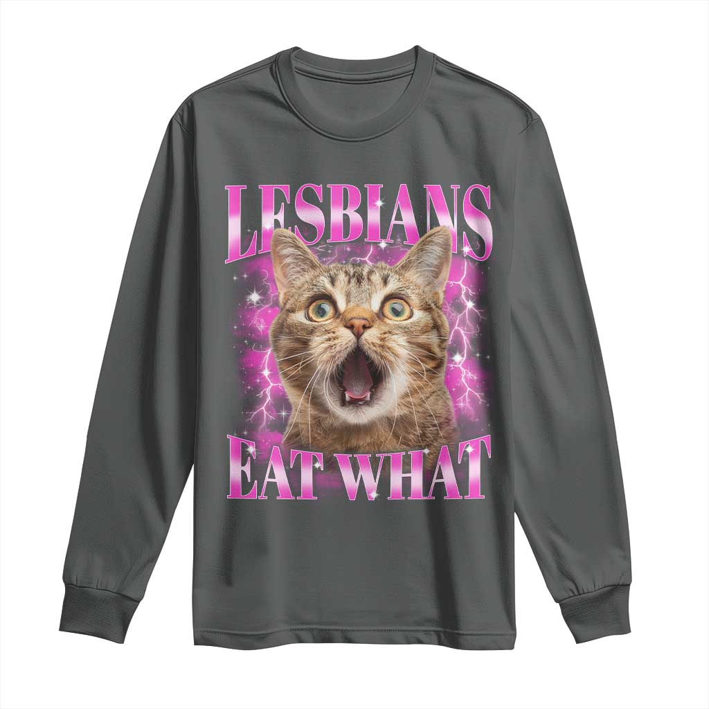 Lesbians Eat What Long Sleeve Shirt Funny Cat Gay Pride LGBTQ Pun
