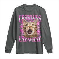 Lesbians Eat What Long Sleeve Shirt Funny Cat Gay Pride LGBTQ Pun