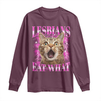 Lesbians Eat What Long Sleeve Shirt Funny Cat Gay Pride LGBTQ Pun