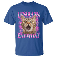 Lesbians Eat What T Shirt Funny Cat Gay Pride LGBTQ Pun