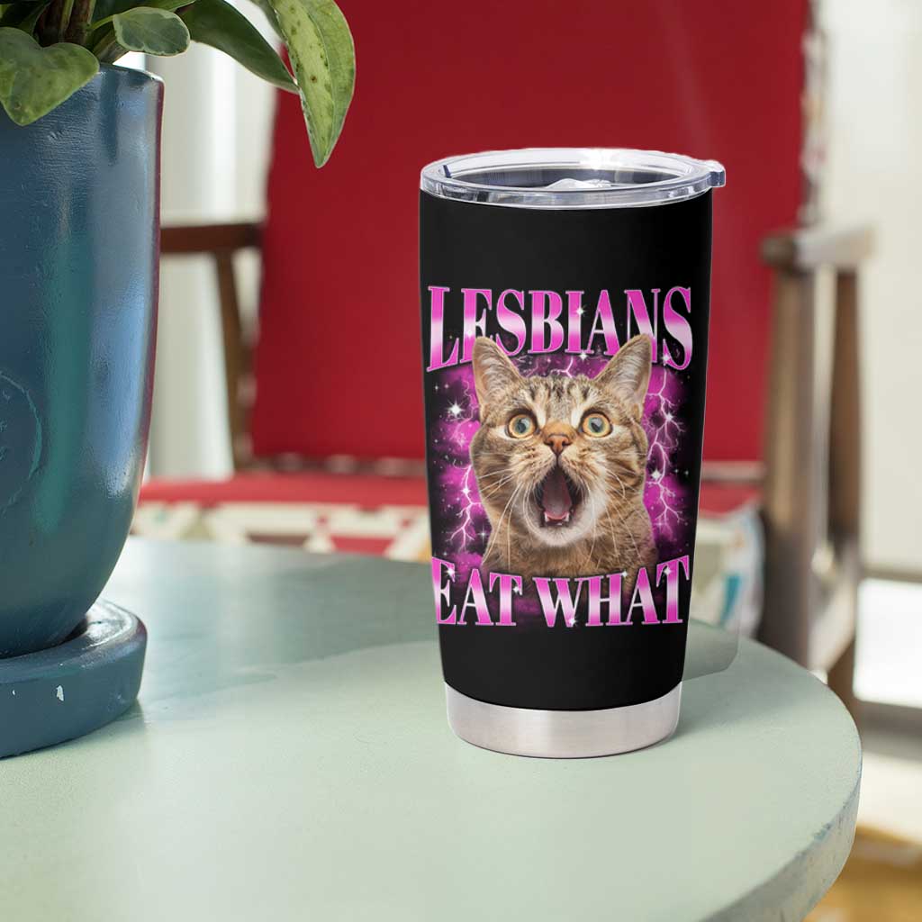 Lesbians Eat What Tumbler Cup Funny Cat Gay Pride LGBTQ Pun