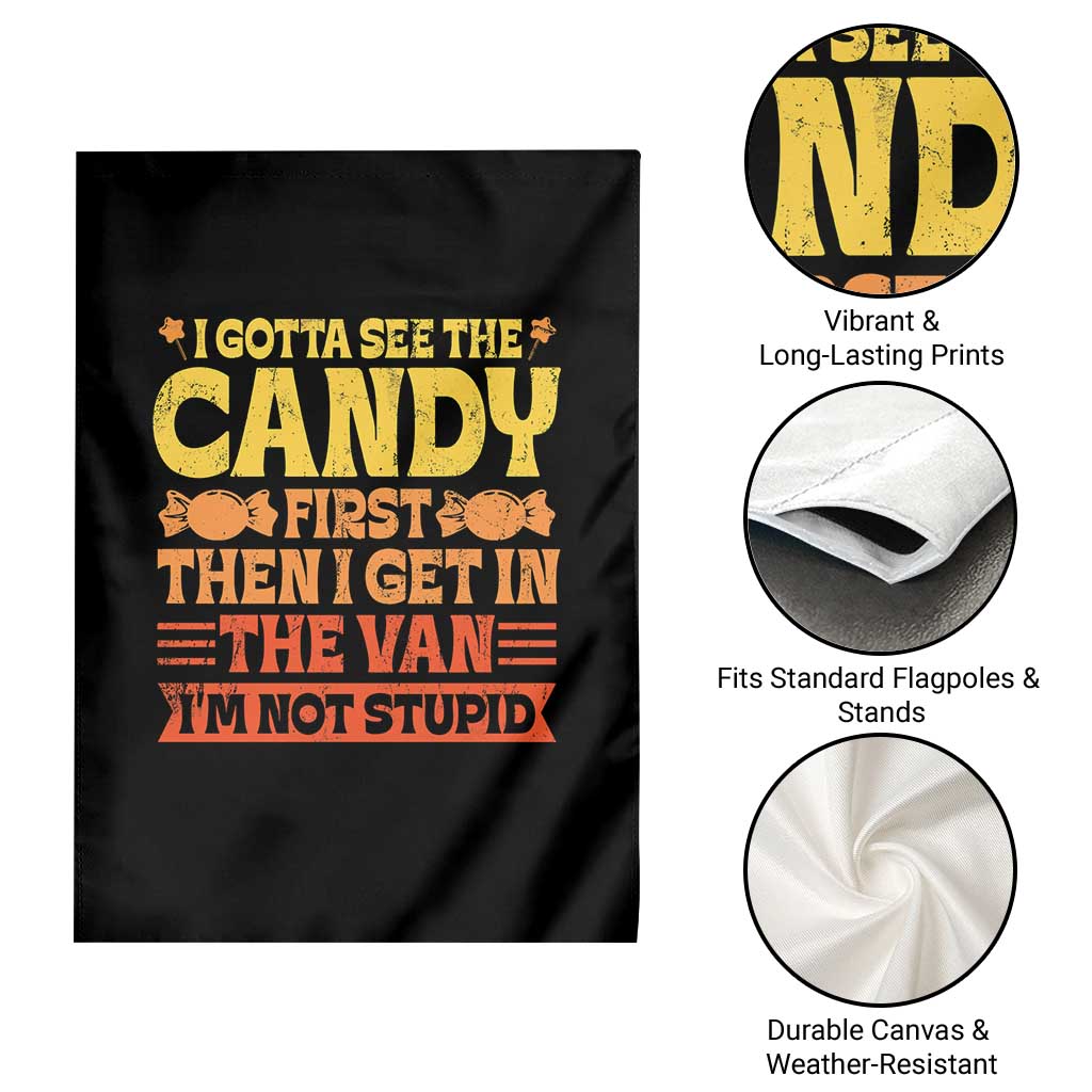 Funny Lollipop Van Gift Garden Flag Creepy Adult I Gotta See The Candy First I'm Not Stupid - Wonder Print Shop