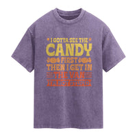 Funny Lollipop Van Gift Washed Cotton T-Shirt Creepy Adult I Gotta See The Candy First I'm Not Stupid