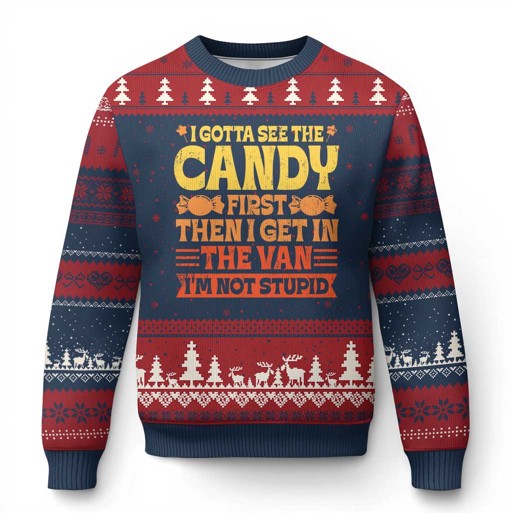 Funny Lollipop Van Gift Ugly Christmas Sweater Creepy Adult I Gotta See The Candy First I'm Not Stupid - Wonder Print Shop