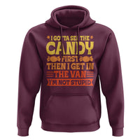 Funny Lollipop Van Gift Hoodie Creepy Adult I Gotta See The Candy First I'm Not Stupid - Wonder Print Shop