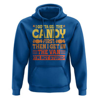 Funny Lollipop Van Gift Hoodie Creepy Adult I Gotta See The Candy First I'm Not Stupid - Wonder Print Shop