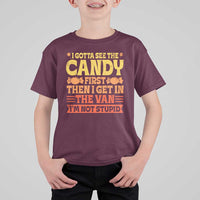 Funny Lollipop Van Gift T Shirt For Kid Creepy Adult I Gotta See The Candy First I'm Not Stupid - Wonder Print Shop