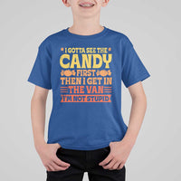 Funny Lollipop Van Gift T Shirt For Kid Creepy Adult I Gotta See The Candy First I'm Not Stupid - Wonder Print Shop