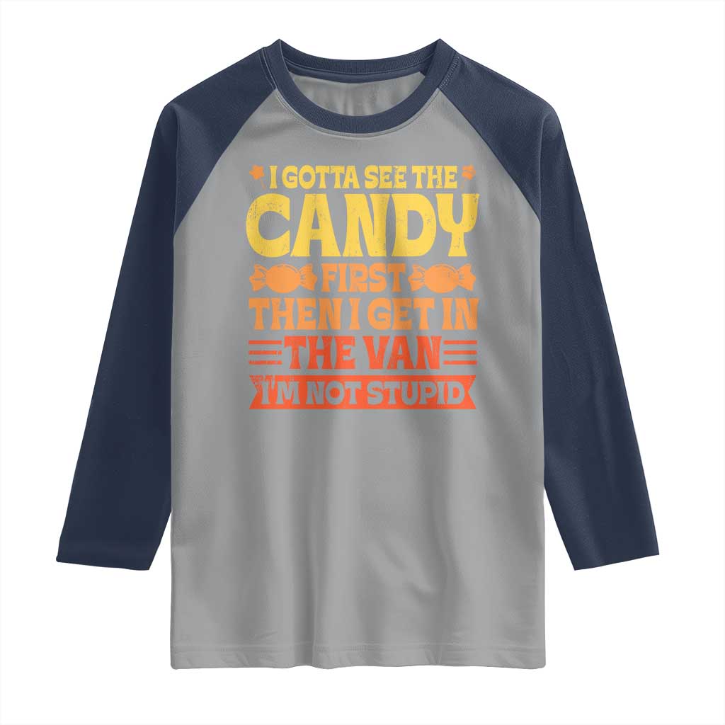 Funny Lollipop Van Gift Raglan Shirt Creepy Adult I Gotta See The Candy First I'm Not Stupid - Wonder Print Shop