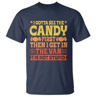 Funny Lollipop Van Gift T Shirt Creepy Adult I Gotta See The Candy First I'm Not Stupid - Wonder Print Shop