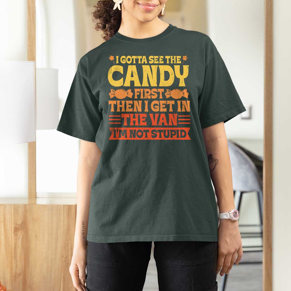 Funny Lollipop Van Gift T Shirt For Women Creepy Adult I Gotta See The Candy First I'm Not Stupid - Wonder Print Shop