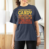 Funny Lollipop Van Gift T Shirt For Women Creepy Adult I Gotta See The Candy First I'm Not Stupid - Wonder Print Shop