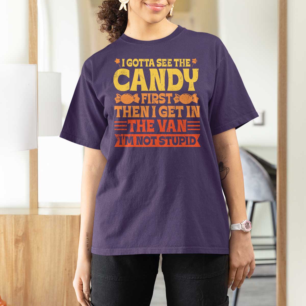 Funny Lollipop Van Gift T Shirt For Women Creepy Adult I Gotta See The Candy First I'm Not Stupid - Wonder Print Shop
