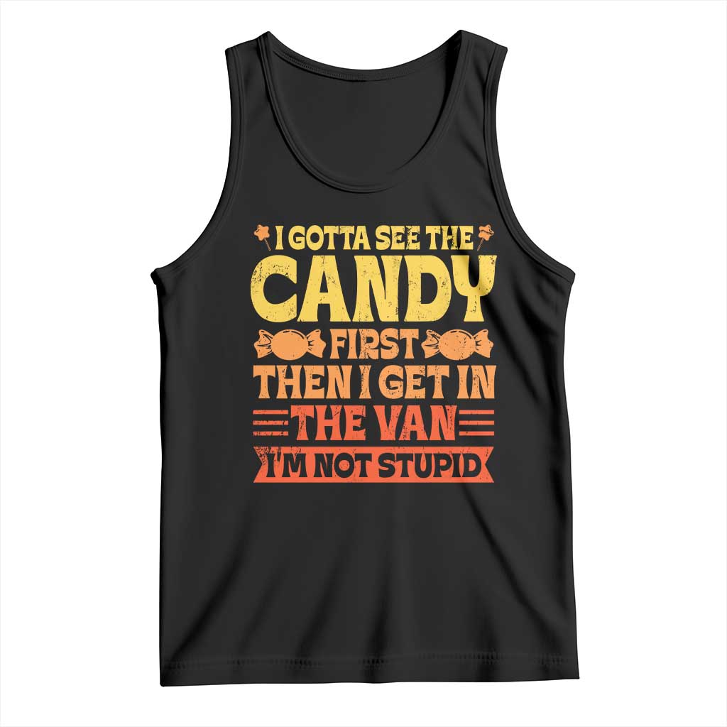 Funny Lollipop Van Gift Tank Top Creepy Adult I Gotta See The Candy First I'm Not Stupid - Wonder Print Shop