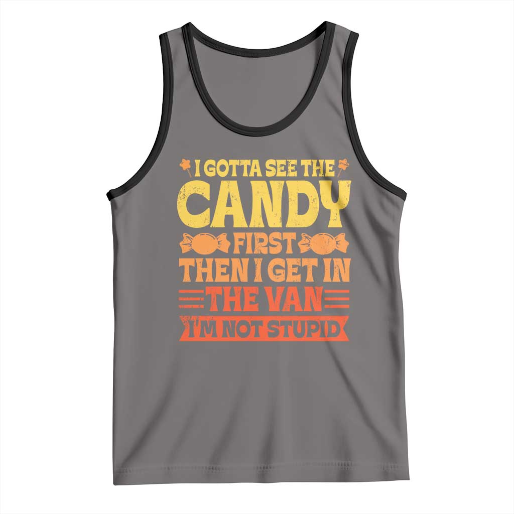 Funny Lollipop Van Gift Tank Top Creepy Adult I Gotta See The Candy First I'm Not Stupid - Wonder Print Shop